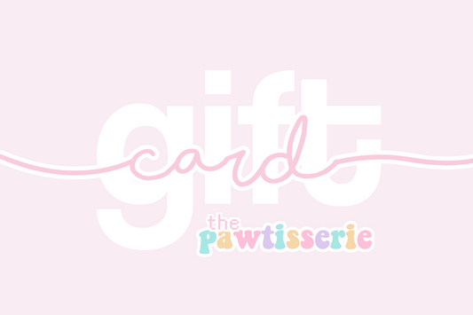 The Pawtisserie Gift Card (virtual)